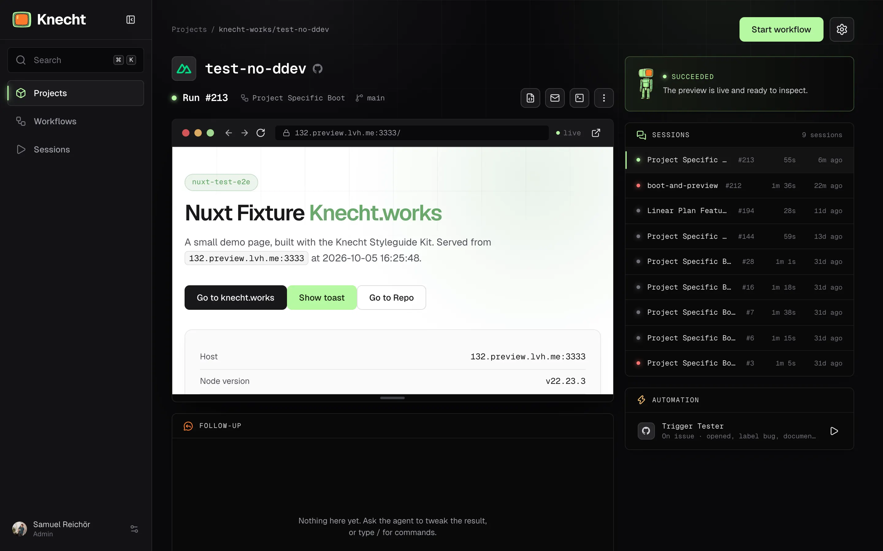 The project page with a succeeded run, the live preview in the middle, the follow-up chat below it, and the sessions and automation panels on the right